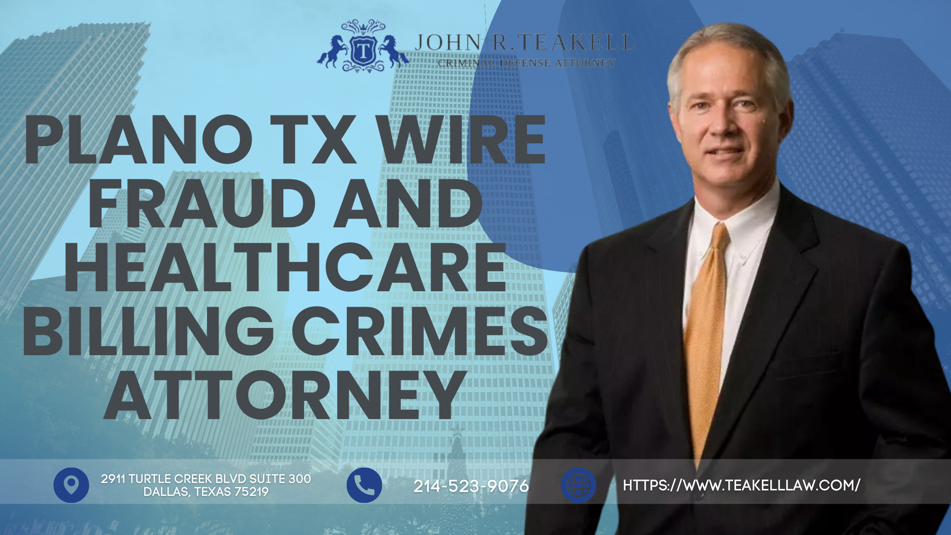 Plano Federal Crimes Law Firm Teakell Law Announces an Expanded Focus on Wire Fraud and Healthcare Billing Investigations for Texarkana and Tyler Residents