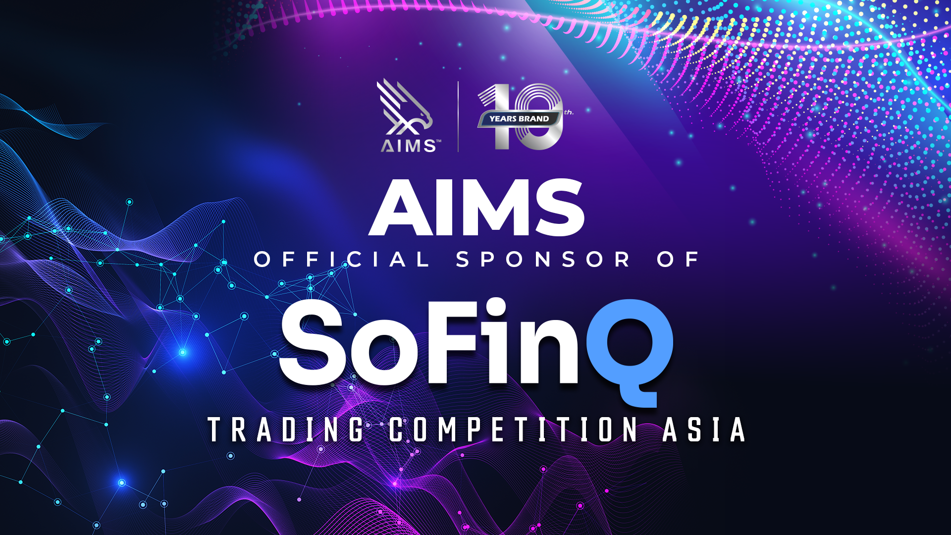 AIMS announced that it has become the Official Sponsor of the SofinQ Trading Competition in Asia.