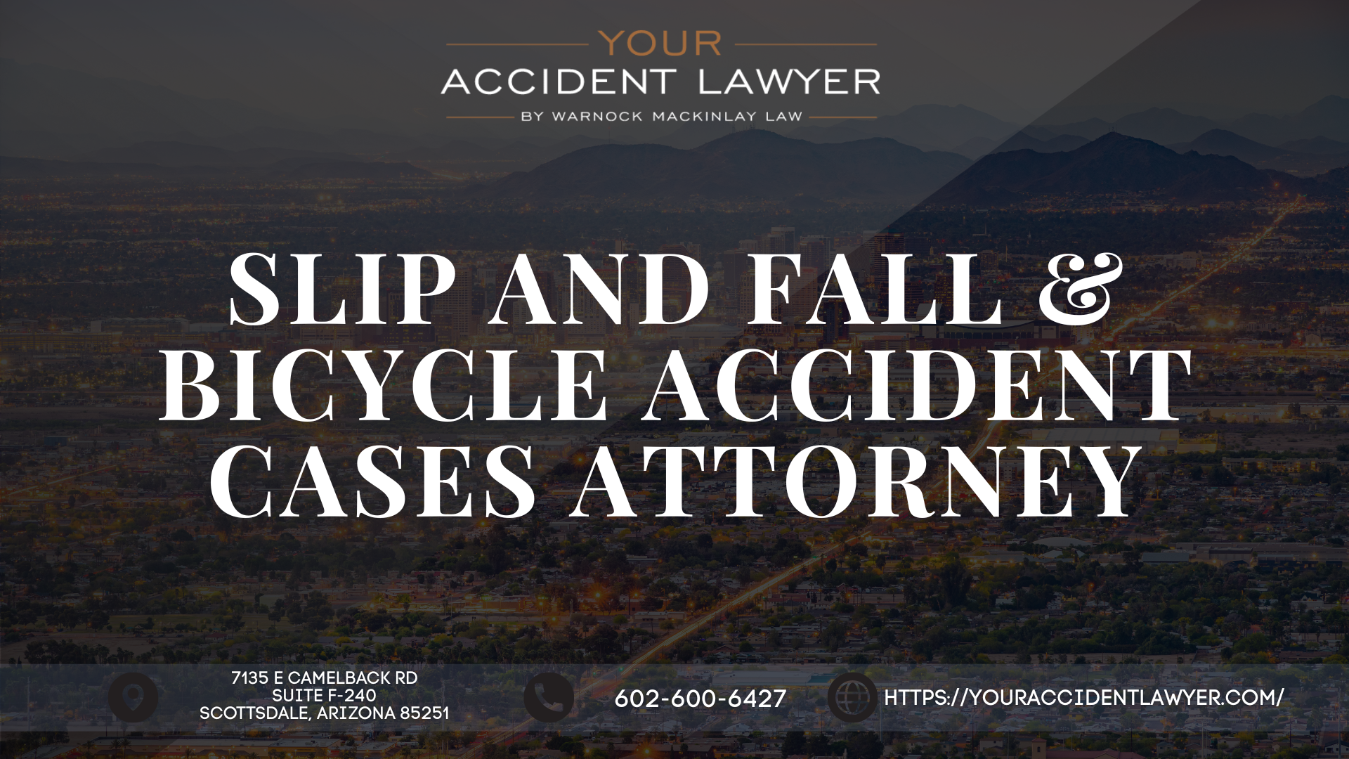 Peoria Personal Injury Law Firm Warnock Mackinlay Law Expands Focus on Slip and Fall and Bicycle Accident Cases in Mesa, Chandler, and Glendale