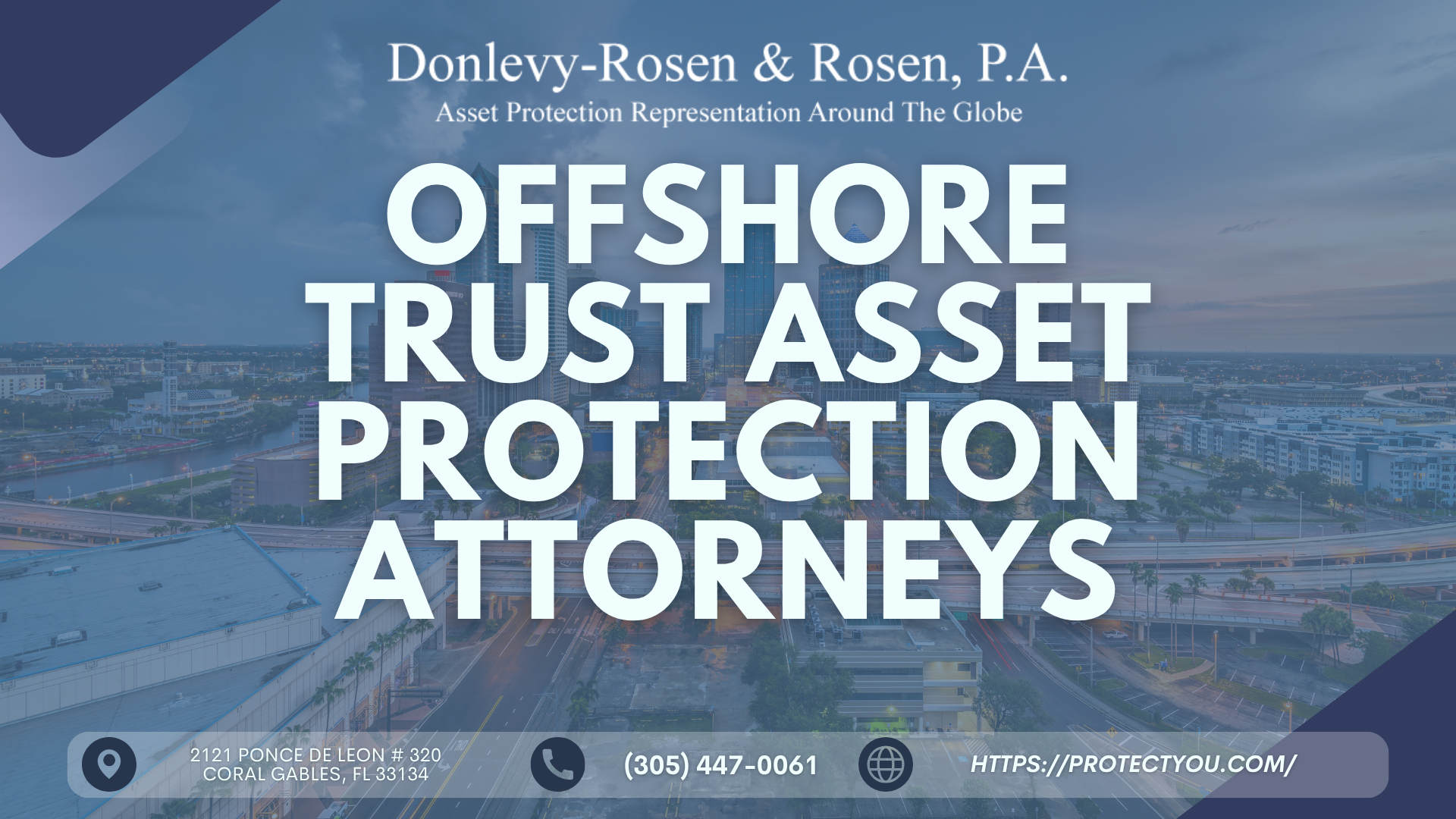 Donlevy-Rosen & Rosen, P.A. Issues New Guide on How Offshore Trust Asset Protection Strategies are Emerging as Key Legal Tool for Professionals at High Risk of Litigation