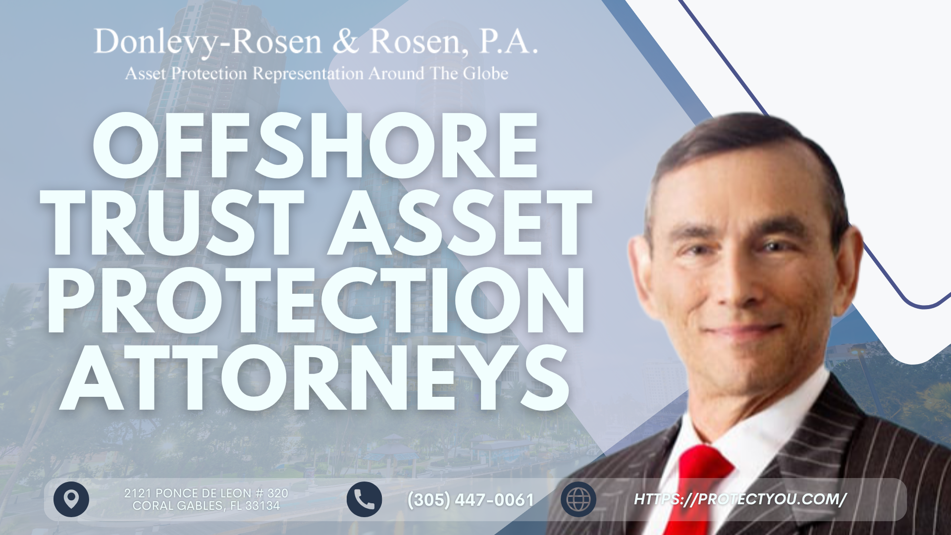 Donlevy-Rosen & Rosen, P.A. Issues New Guide on How Offshore Trust Asset Protection Strategies are Emerging as Key Legal Tool for Professionals at High Risk of Litigation