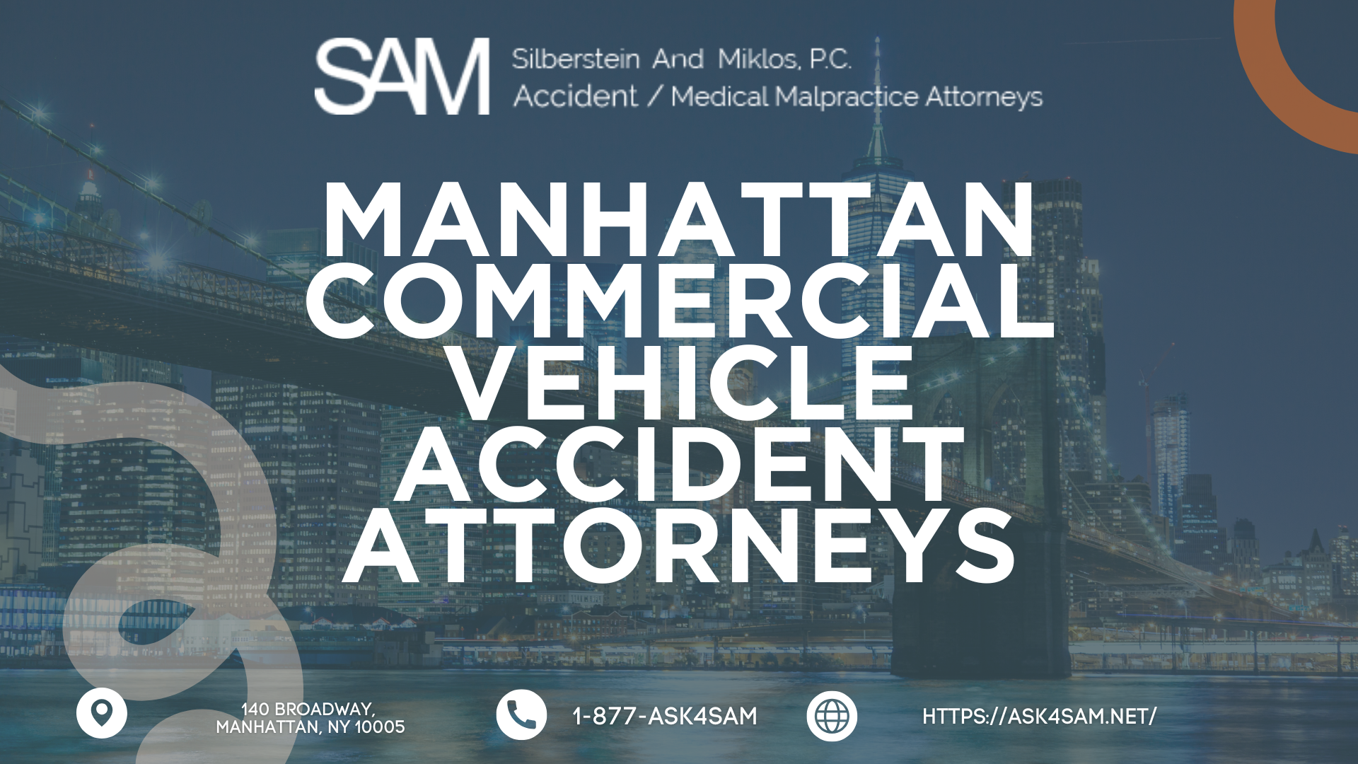 ASK4SAM: Silberstein & Miklos, P.C. Expands Focus on Commercial Vehicle Accident Representation in Harlem and Manhattan - Truck and Bus Collisions