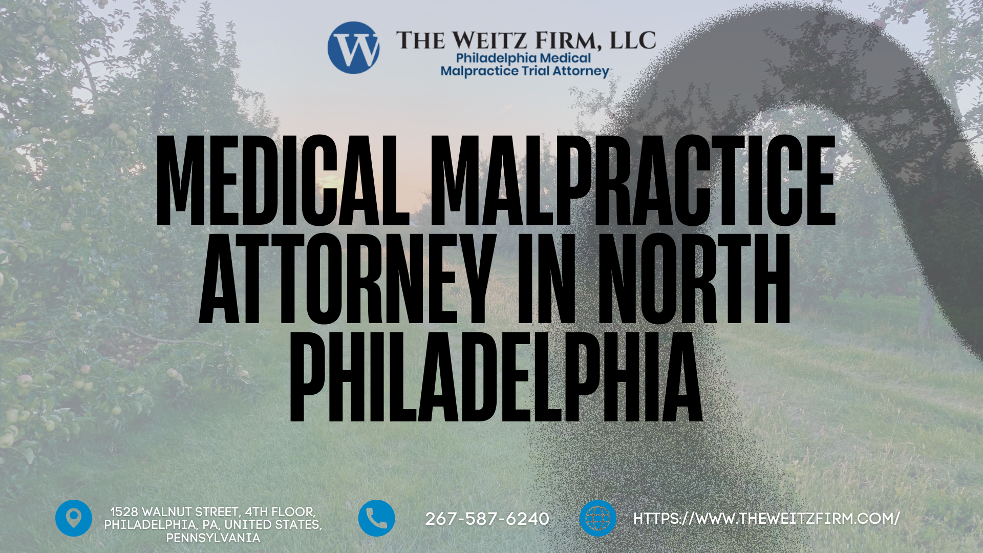 The Weitz Firm Launches Medical Malpractice Help in North Philadelphia and Fairhill - Free Consults for Misdiagnosis