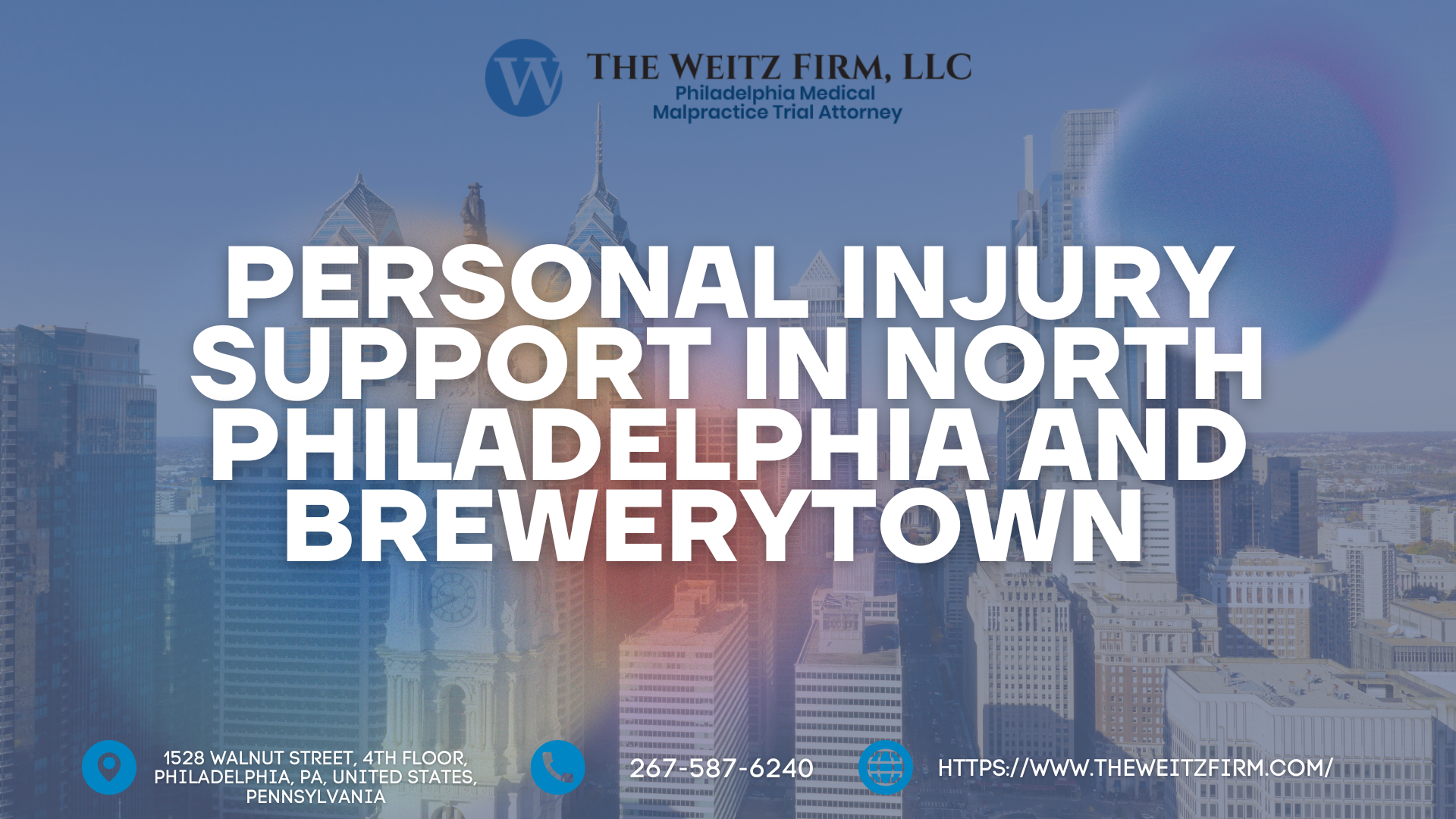 Personal Injury Support Expands in North Philadelphia and Brewerytown with The Weitz Firm - Free Consults for Slips