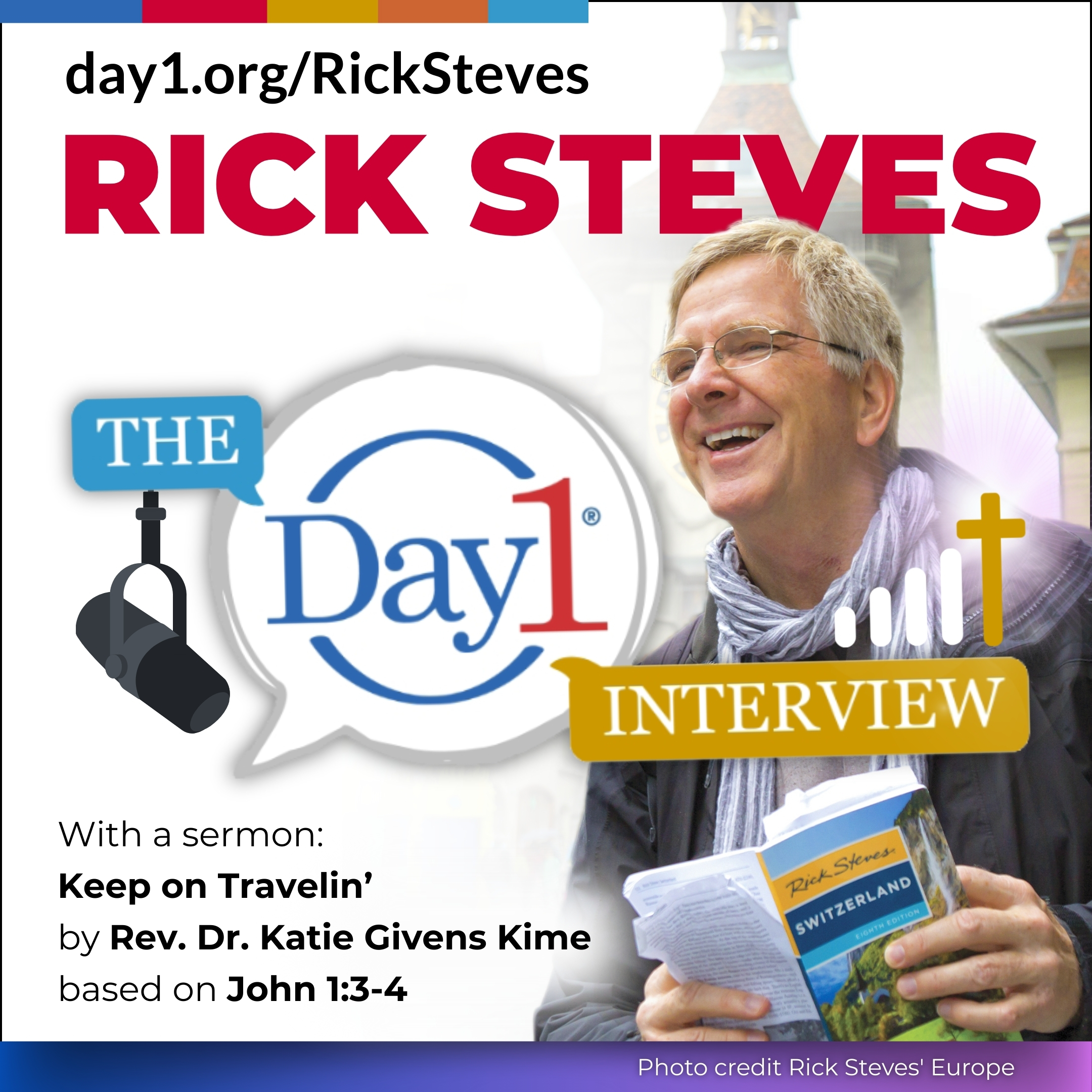 Day1 Hosts Rick Steves for Discussion on Travel, Faith, and Hope