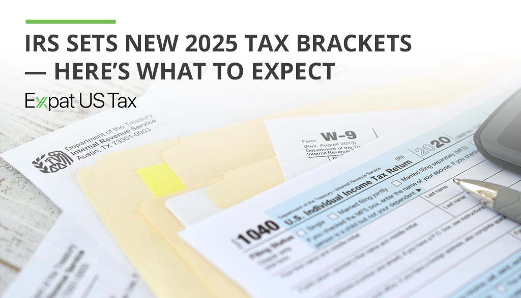 Expat US Tax Unveils 2025 Tax Bracket Impact Report for Americans Abroad