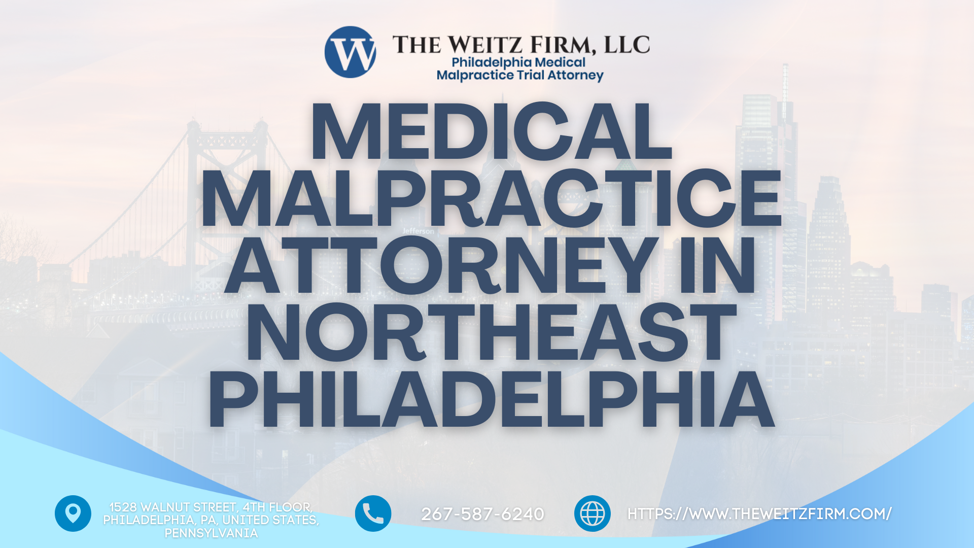 Medical Malpractice Aid Debuts in Northeast Philadelphia and Bustleton with The Weitz Firm - Free Consults Offered