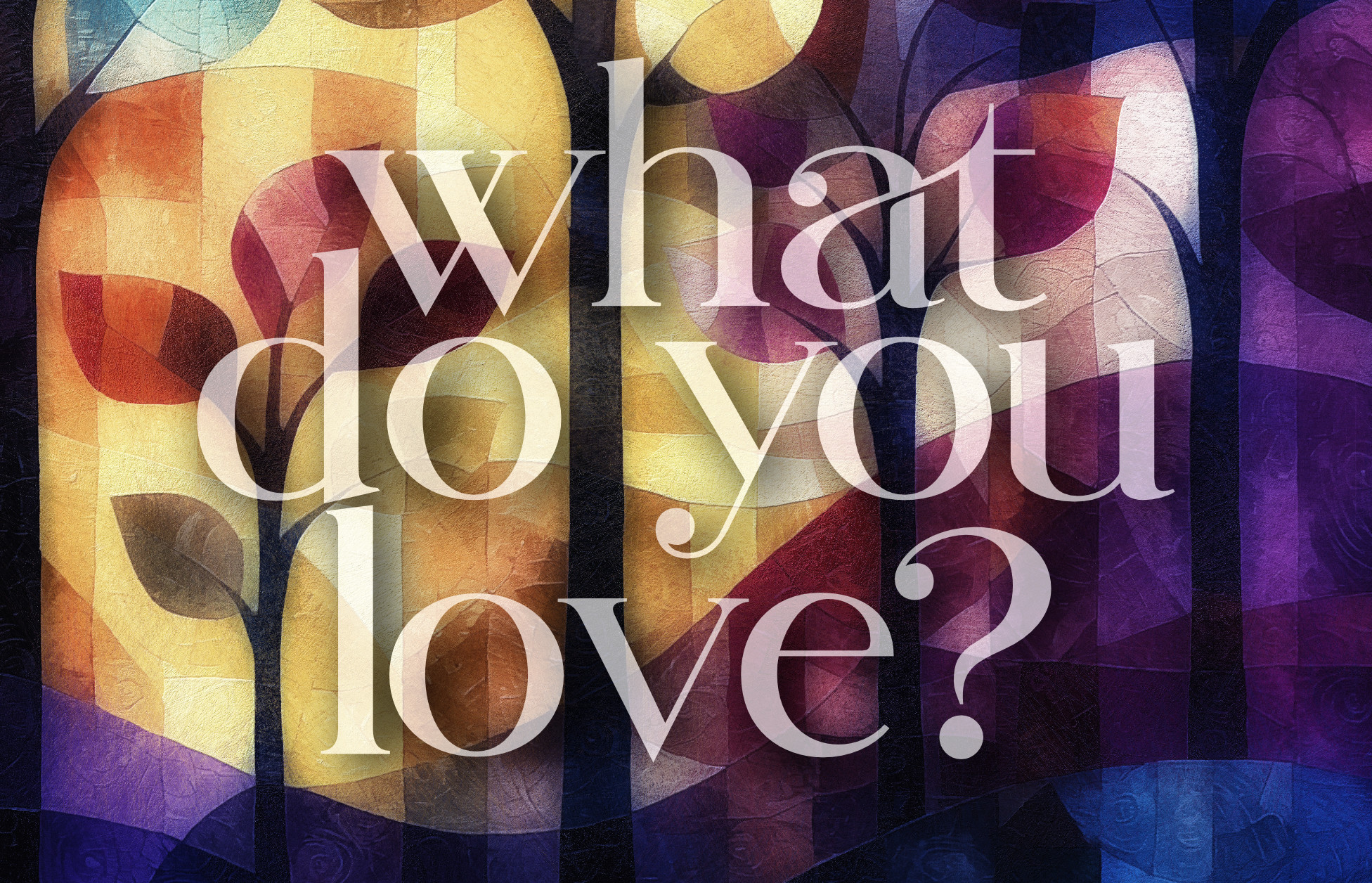 What Do You Love? A Picture Book for Children and Adults
