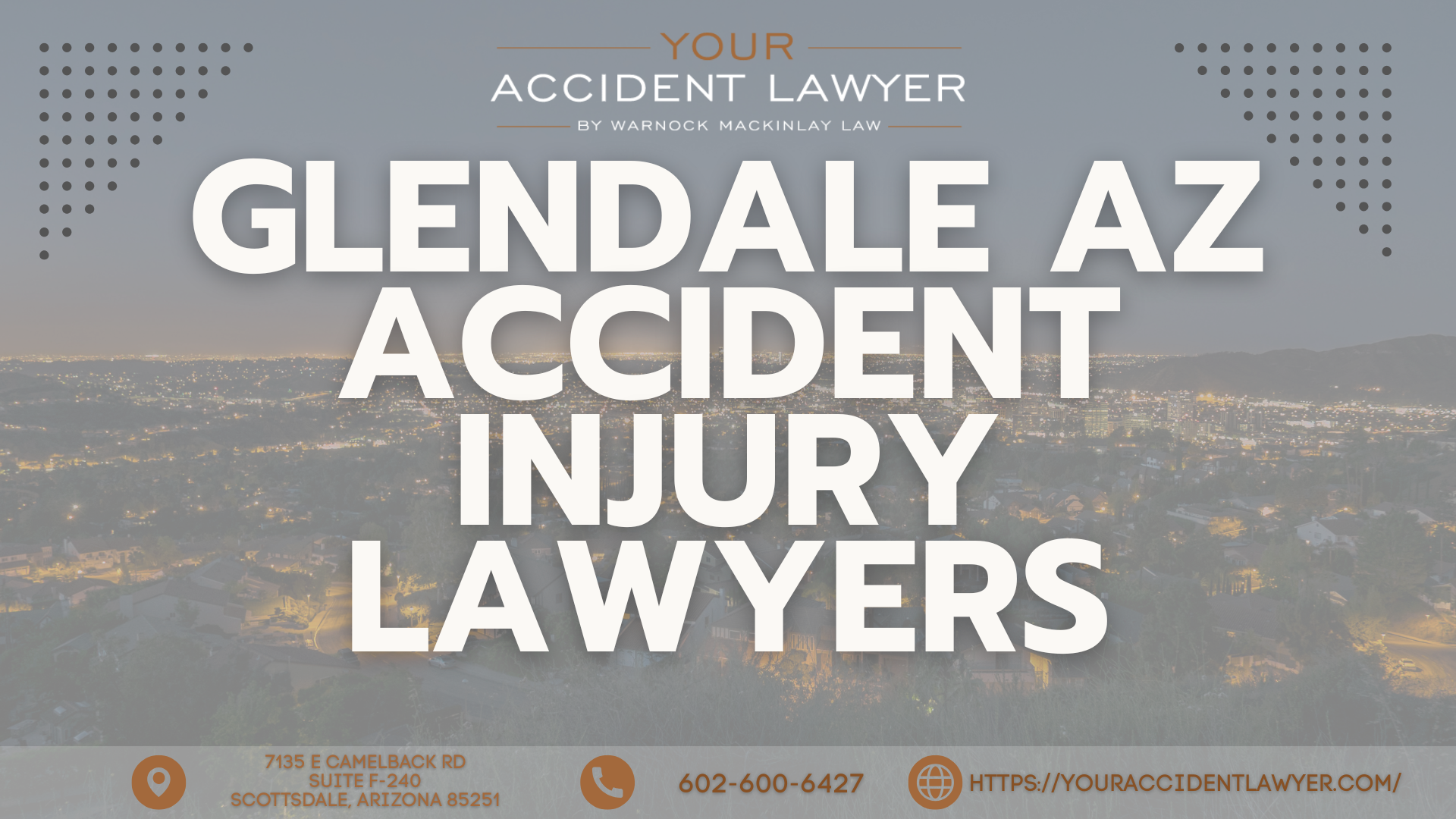 Glendale Injury Attorney Warnock Law Expands Focus on Car, Commercial Driver, and Wrongful Death Claims in Chandler, Mesa, and Scottsdale