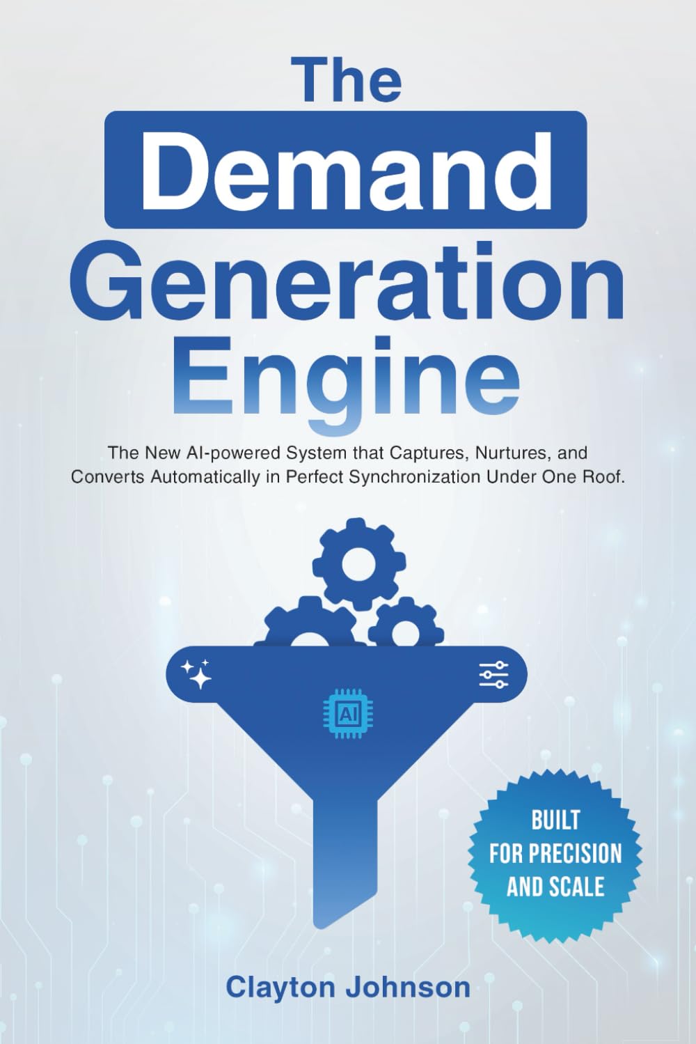 DemandFlow, Inc. Unveils 'The Demand Generation Engine' Book
