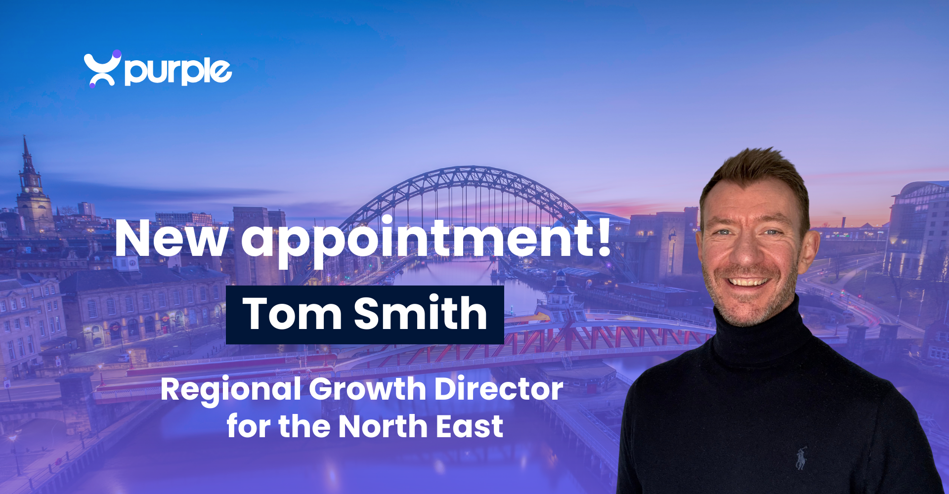 Purple Appoints Commercial Leader Tom Smith as Regional Growth Director to Lead North East Expansion and Social Impact Strategy