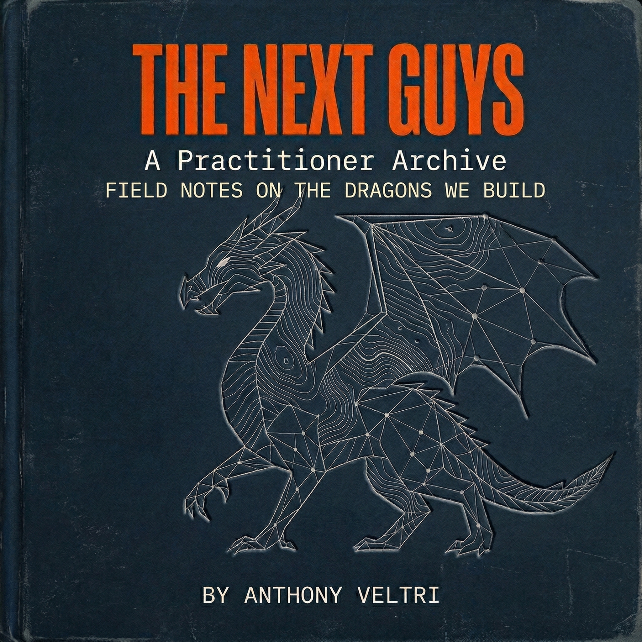 Anthony J Veltri announces Mission architect Anthony Veltri releases 'The Next Guys' to challenge centralized enterprise governance