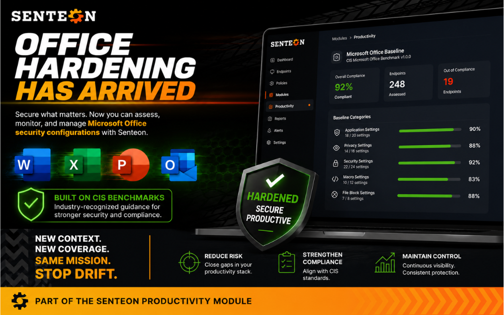 Senteon Expands Automated Endpoint Hardening to Microsoft Office