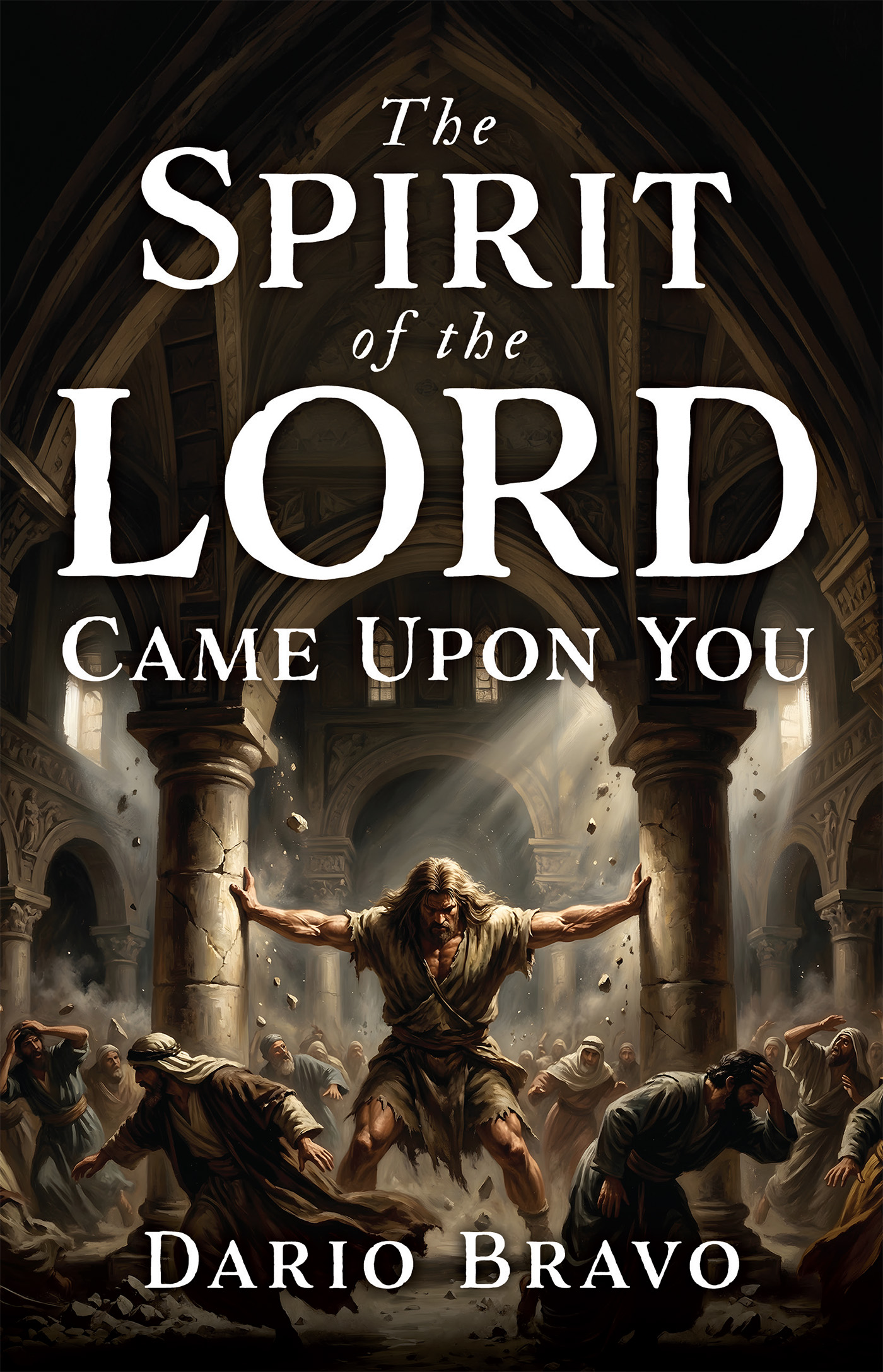 Xulon Press announces new inspirational memoir, The Spirit Of The Lord Came Upon You from first-time author Dario Bravo