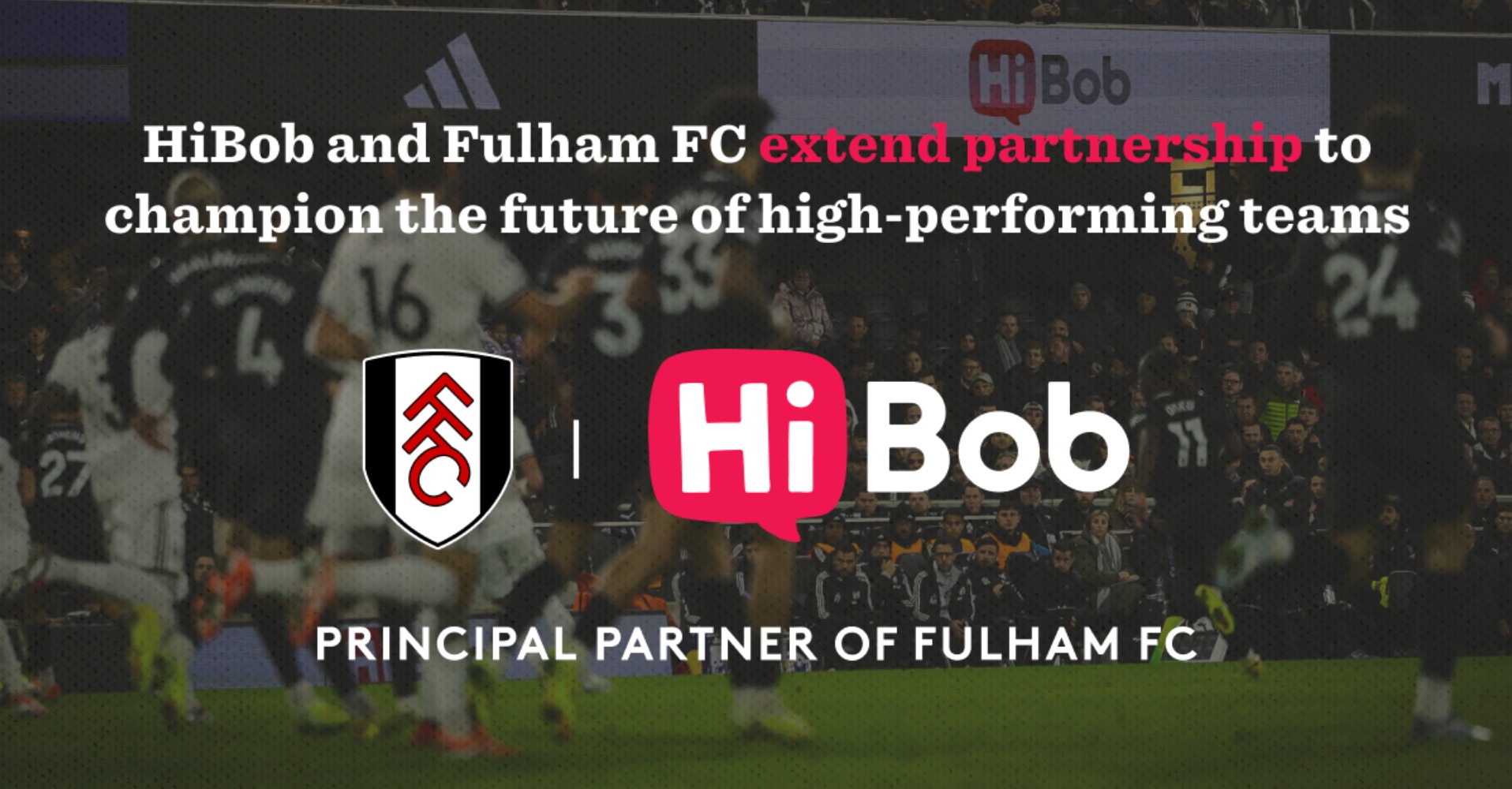 HiBob and Fulham FC extend partnership to champion the future of high-performing teams