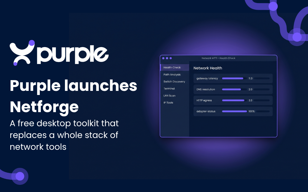 Purple launches Netforge, a free WiFi engineering toolkit that replaces paid subscriptions and scattered open-source apps