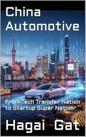 Nugentis Founder Hagai Gat Publishes Print Edition of “China Automotive: From Tech Transfer Nation to Startup Super Nation”