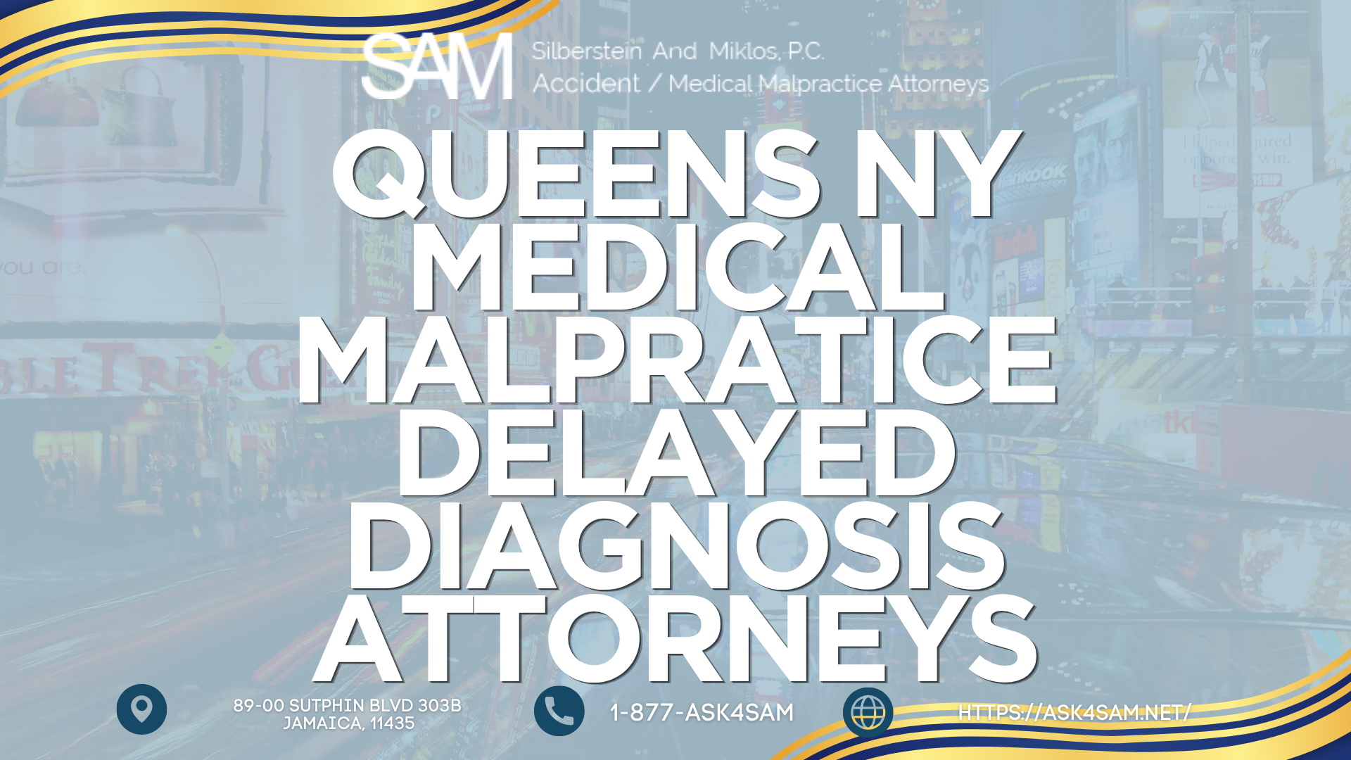 Silberstein & Miklos, P.C. (ASK4SAM) Expands Focus on Queens Medical Malpractice Cases Involving Delayed Cancer & Stroke Diagnoses