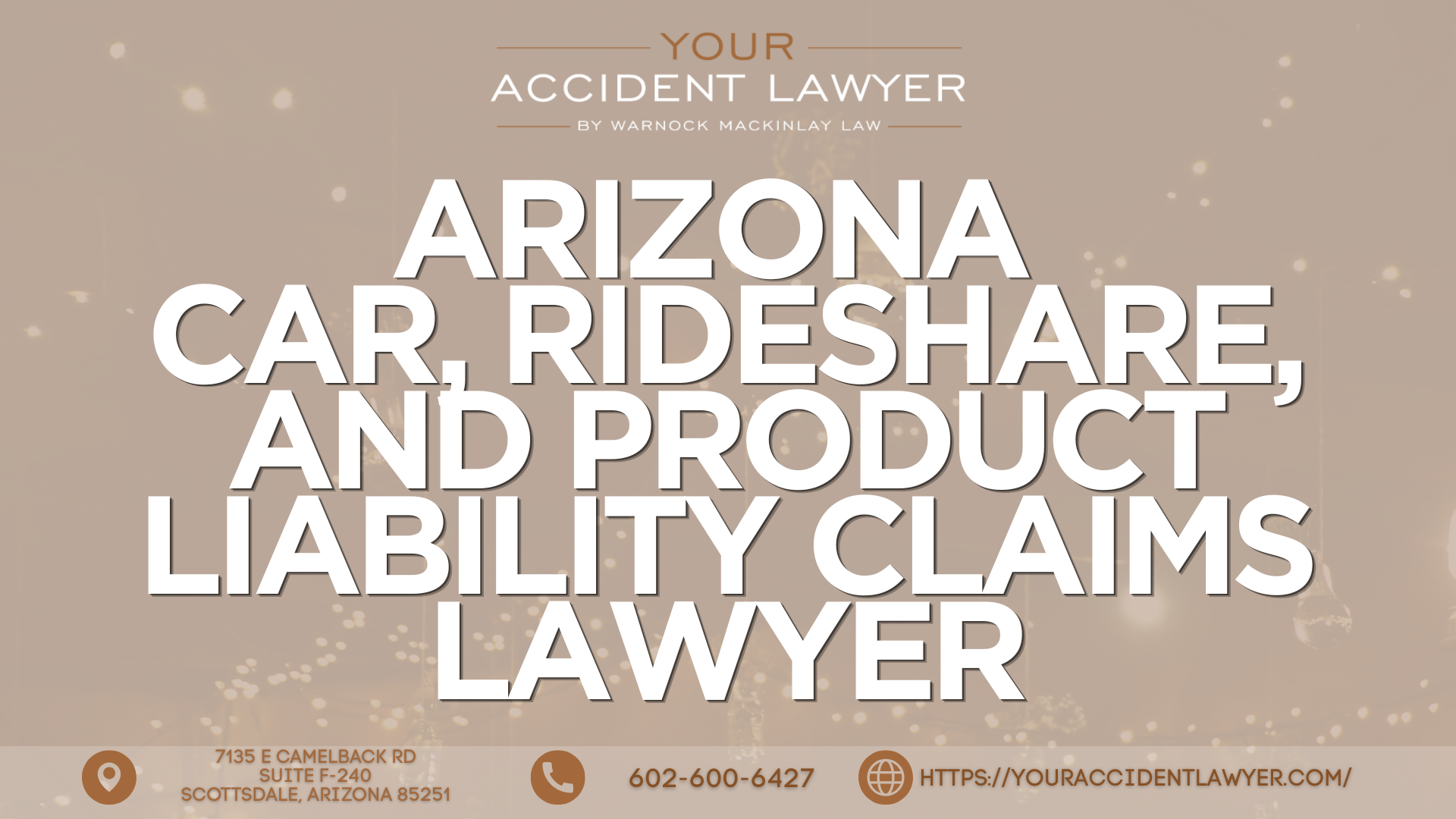 Warnock Mackinlay Law Expands Focus on Glendale Car, Rideshare, and Product Liability Claims in Chandler and Mesa