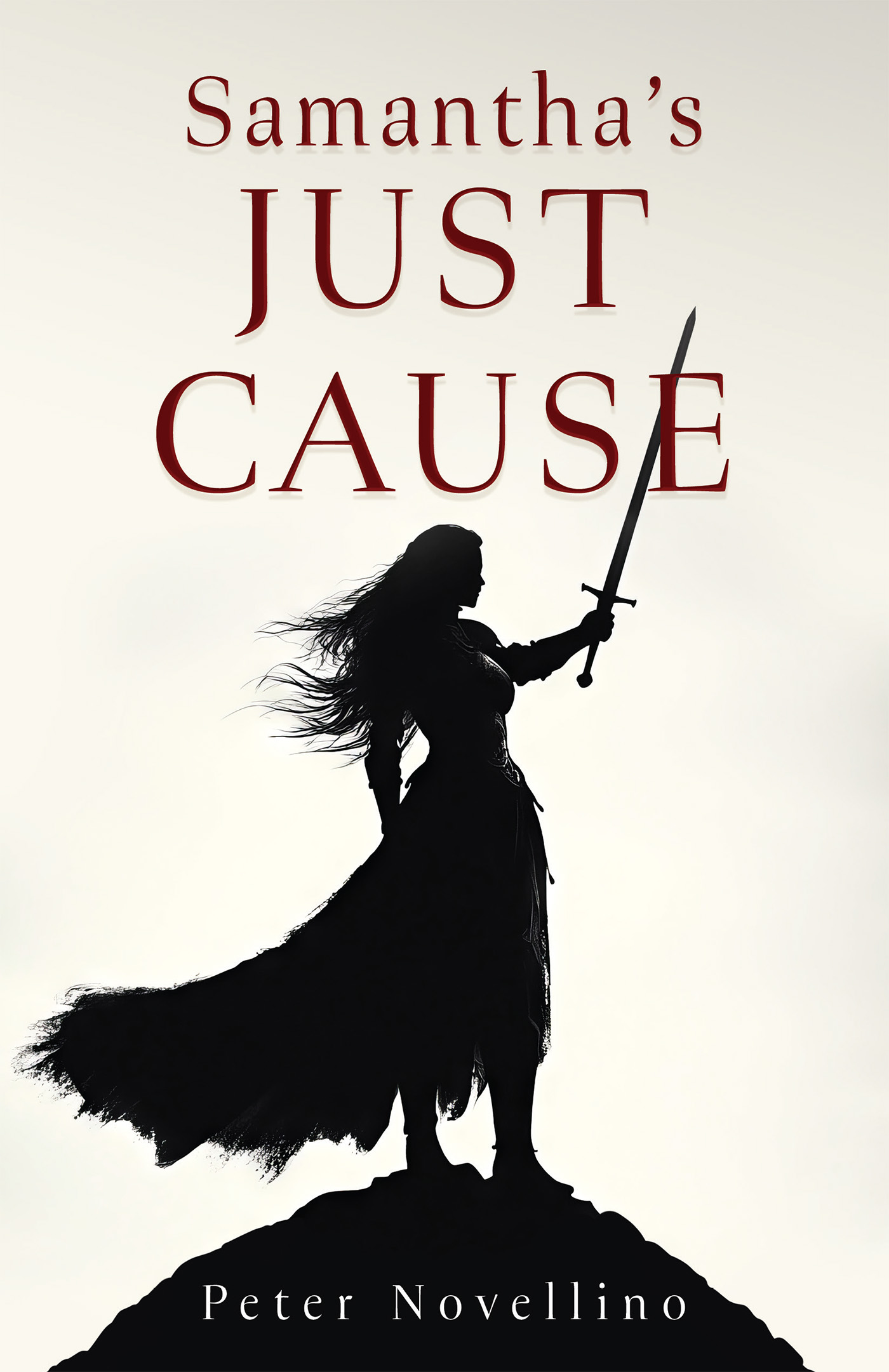Liberty Hill Publishing announces a fiction of righting corrupt justice, Samantha’s Just Cause from author Peter Novellino.
