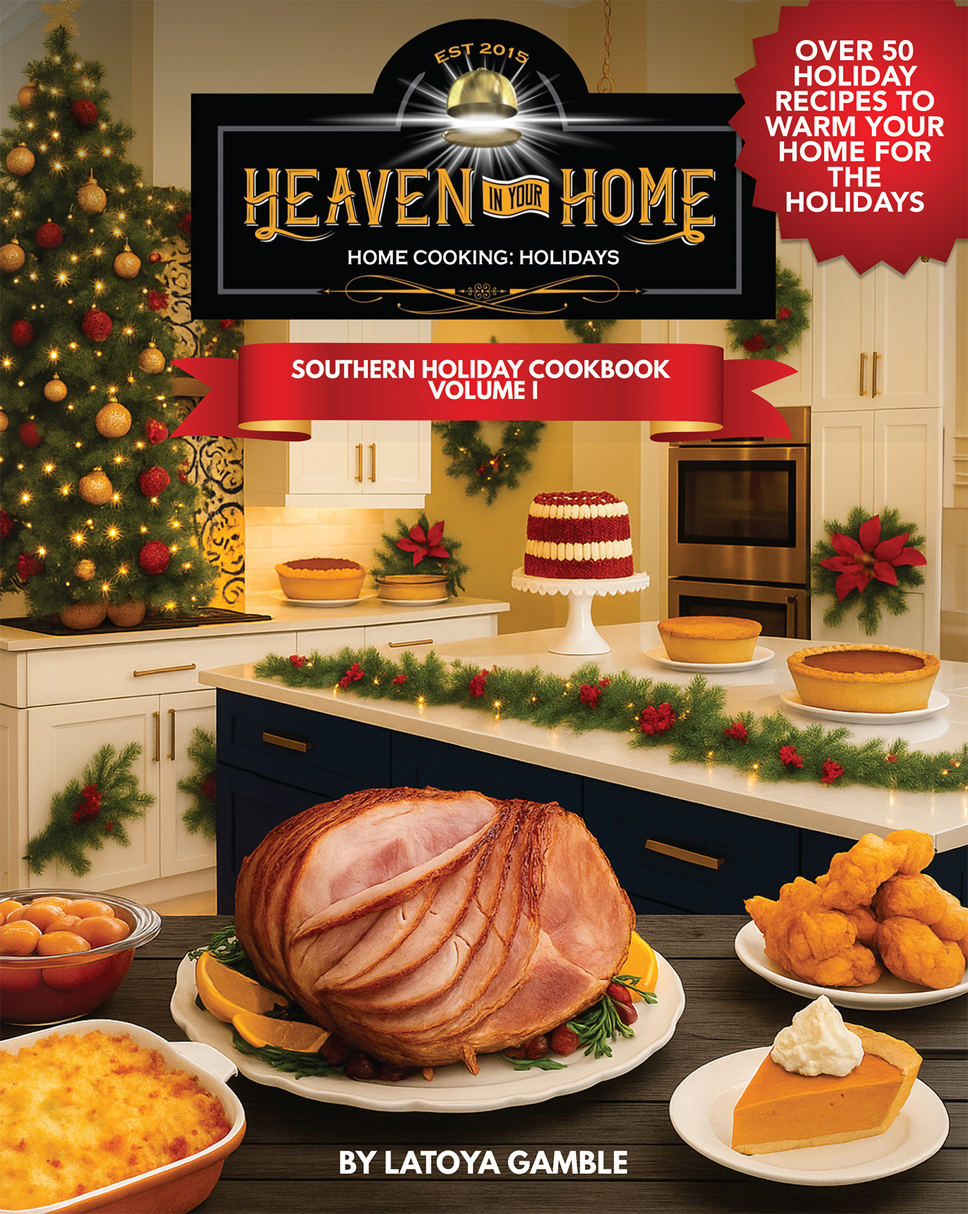 Xulon Press announces a new faith-based cookbook, Heaven In Your Home Home Cooking: Holidays: Southern Holiday Cookbook Volume 1 from author LaToya Gamble.