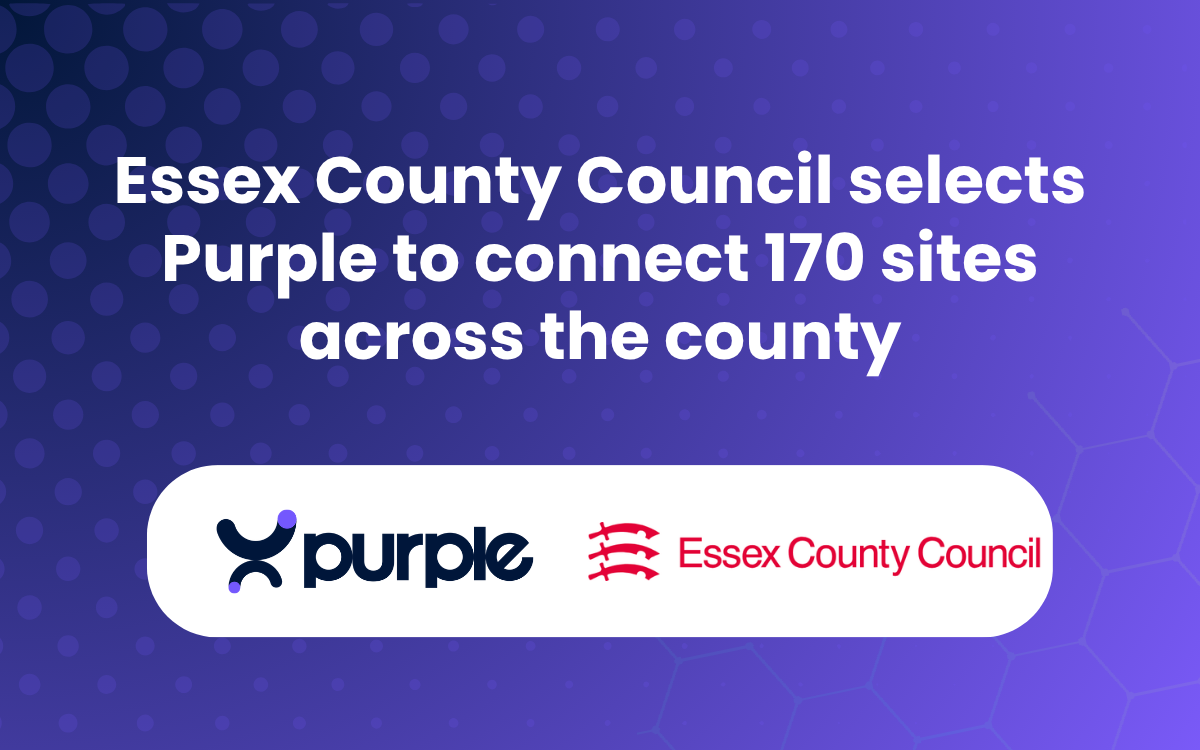 Essex County Council selects Purple to connect 170 sites across the county