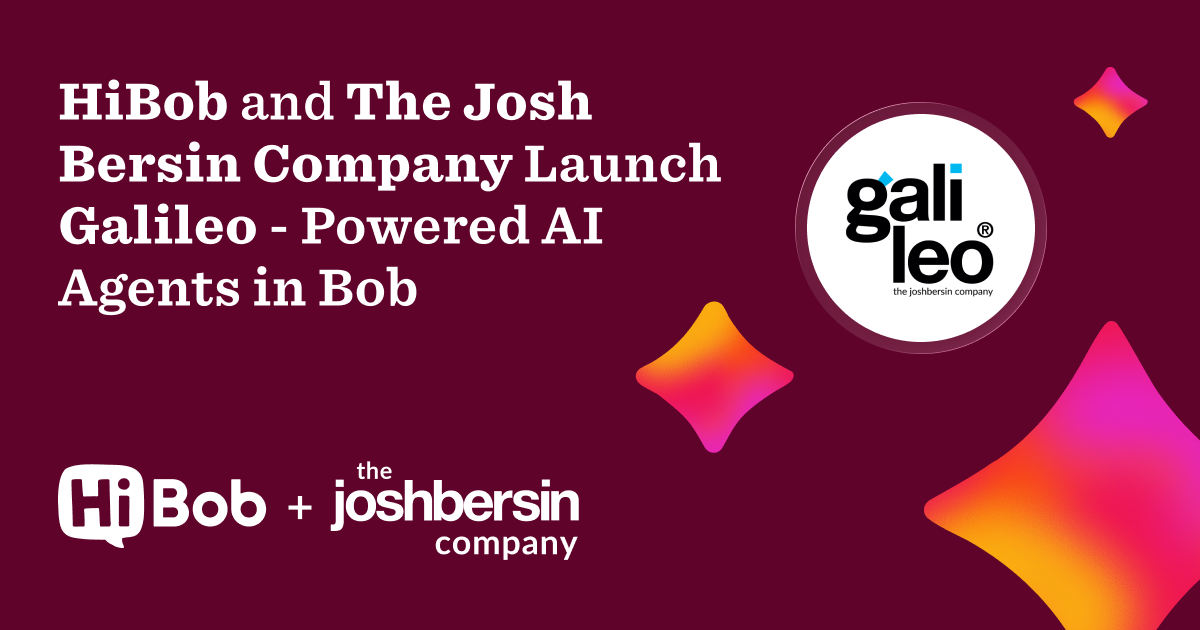 HiBob and The Josh Bersin Company Launch Galileo® Powered Workforce Intelligence in Bob